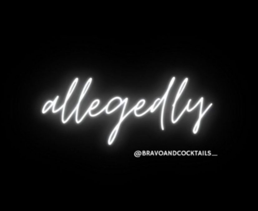 black background with the word "allegedly" in cursive and @bravoandcocktails_ in type