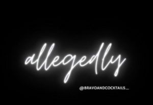 allegedly written in script with @bravoandcocktails_ instagram handle below it