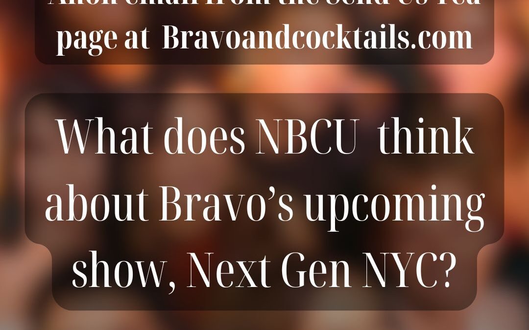 Copy over a blurred picture - what does NBCU think about Bravo's show Next Gen NYC
