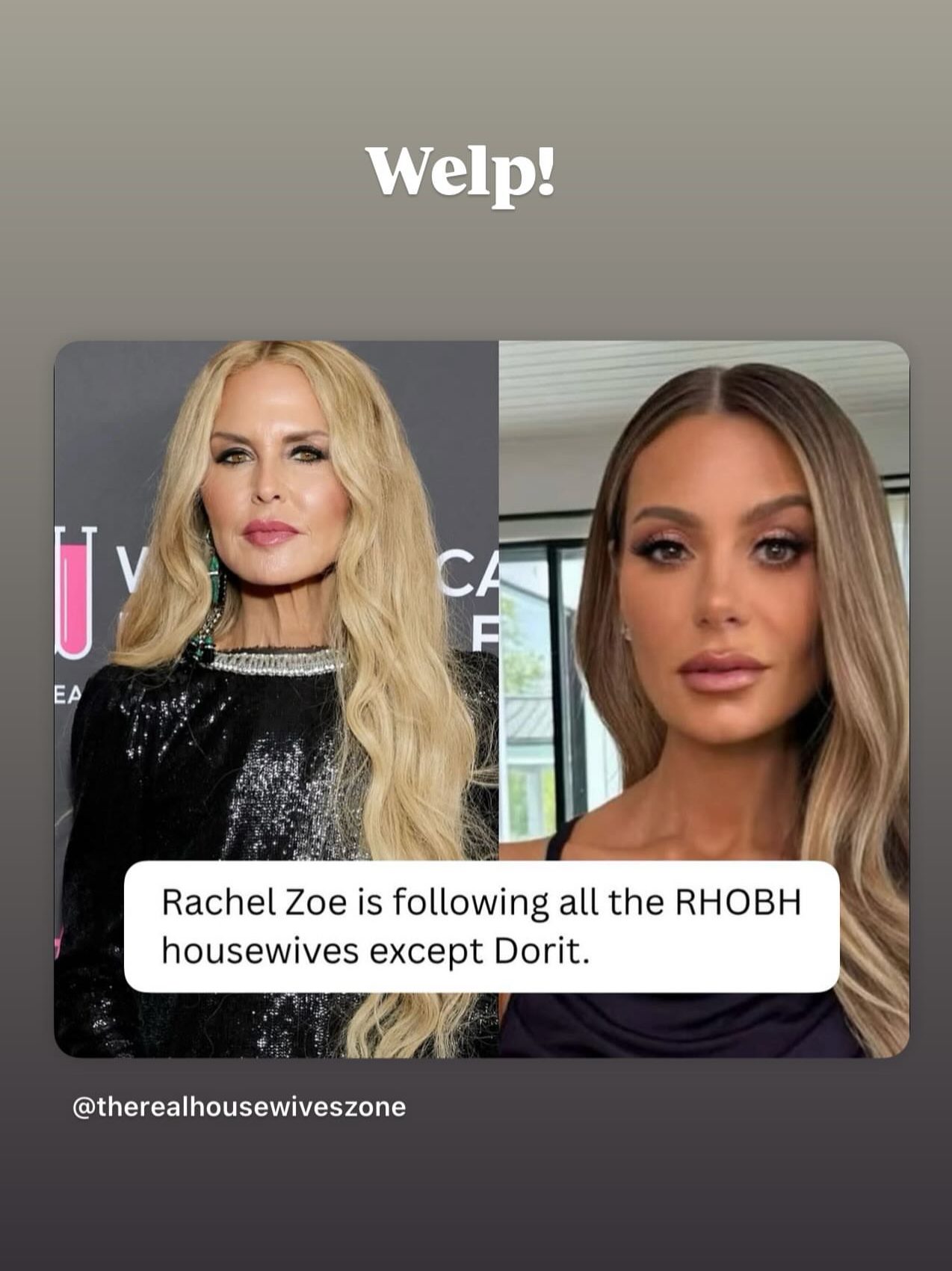 Rachel Zoe is following all of her RHOBH co-stars but Dorit Kemsley